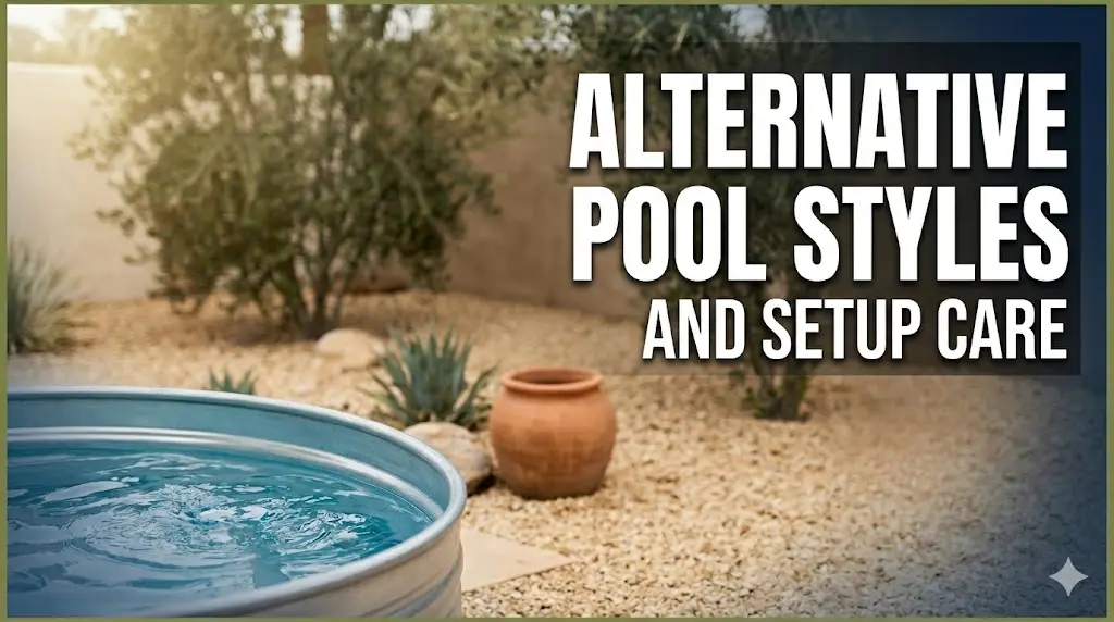 Alternative Pool Styles and Setup Care